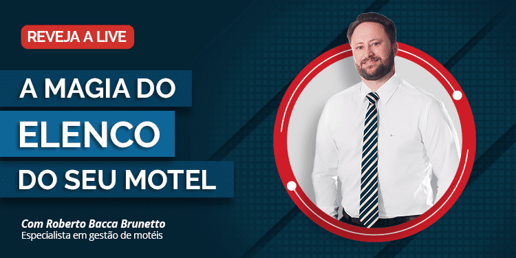 Gestão de Motel – A Magia do Elenco do seu Motel.