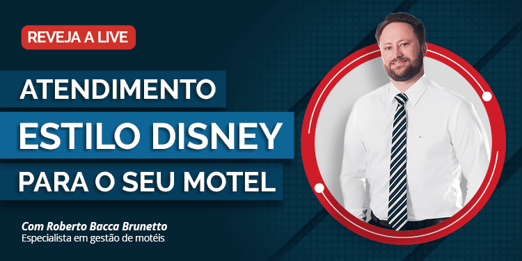 Gestão de Motel – Atendimento estilo Disney para o seu motel