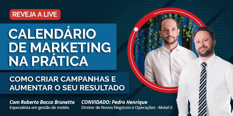 Gestão de Motel – Calendário de Marketing na prática: como criar campanhas e aumentar seu resultado