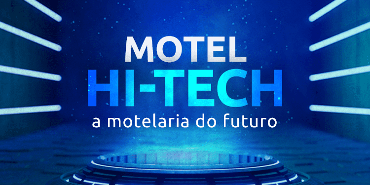 Motel Hi-tech – O futuro da Motelaria